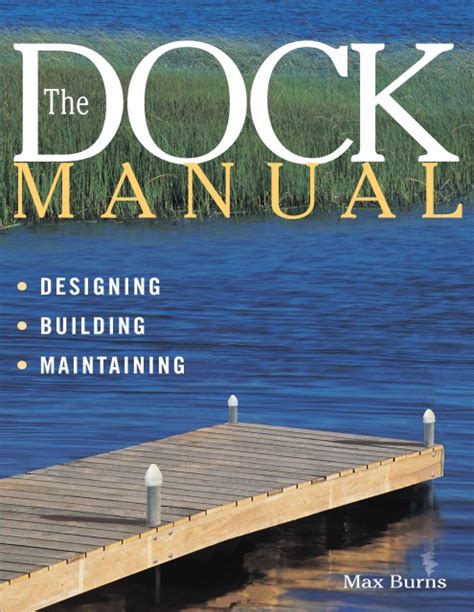 The dock manual by max burns. - Starcraft pop up campers repair manuals.